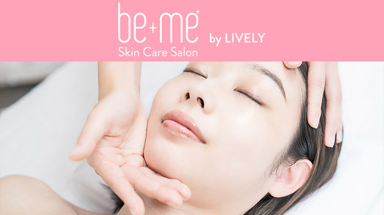 POINT 03 be+me Skin Care Salon ビーミー スキンケアサロン by ライブリー